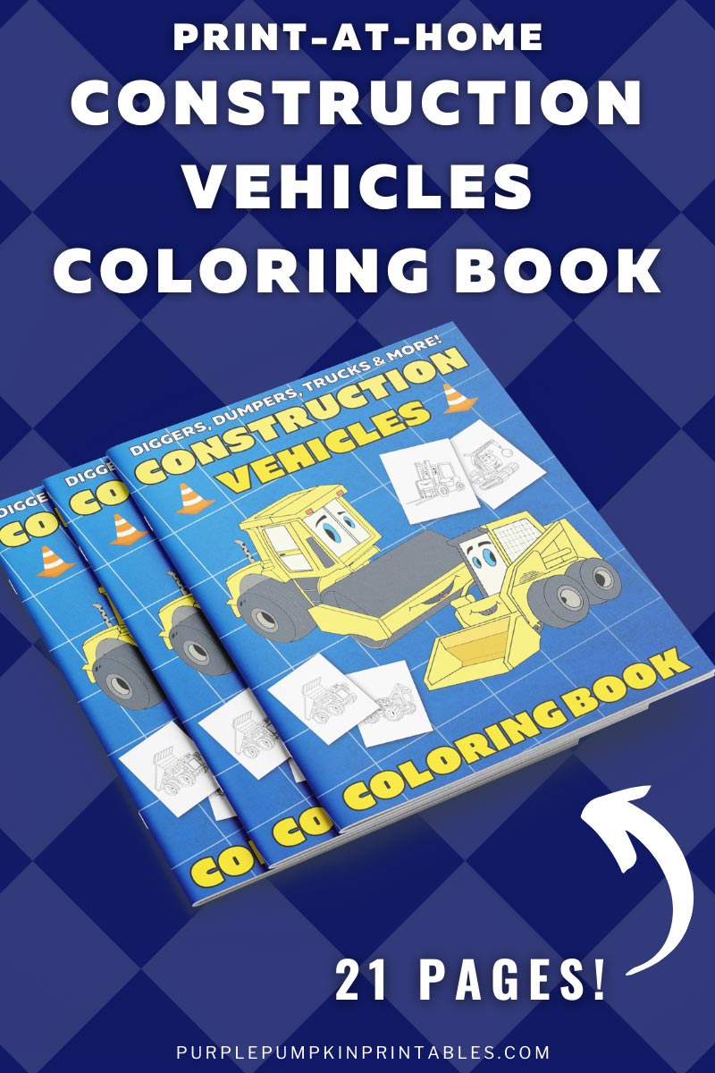 21-Page Construction Vehicle Coloring Book (Print-at-Home)