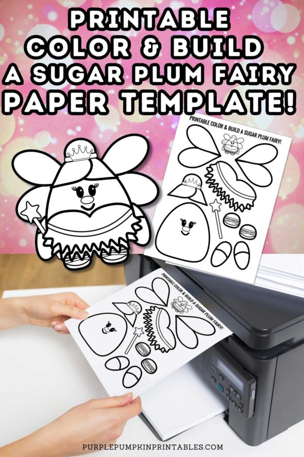 Printable Color & Build A Sugar Plum Fairy Paper Template